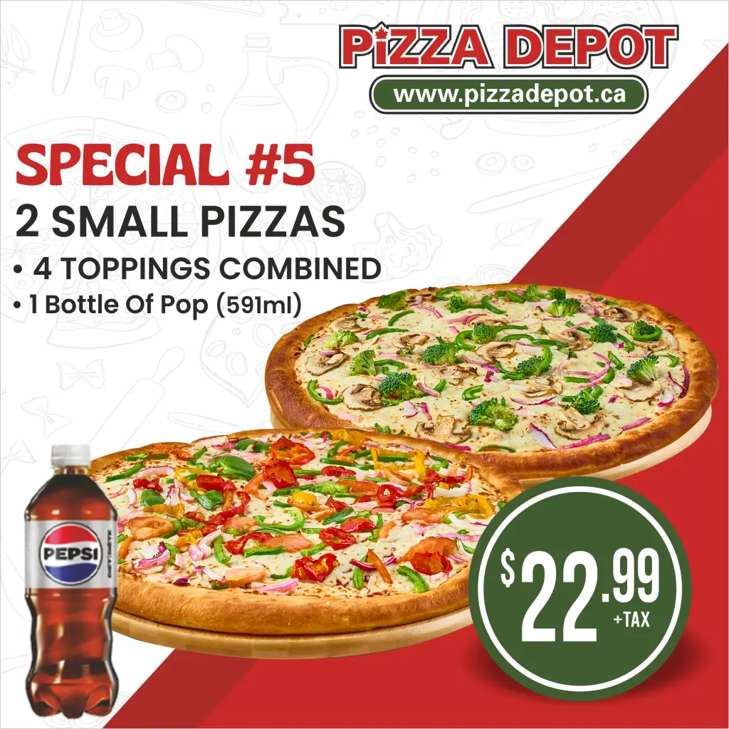 Special #5: Two Small Pizzas with 4 toppings combined and drink for $22.99